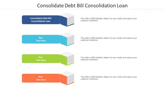 Consolidate debt bill consolidation loan ppt powerpoint presentation ideas layout ideas cpb