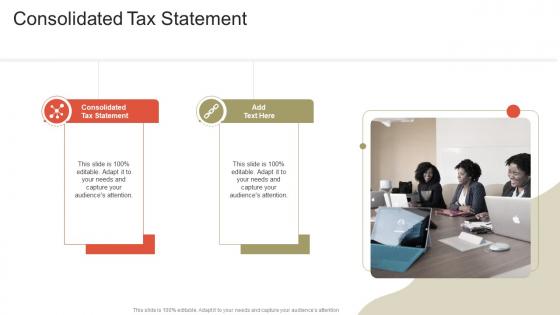 Consolidated Tax Statement In Powerpoint And Google Slides Cpb