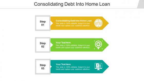 Consolidating debt into home loan ppt powerpoint presentation pictures graphics example cpb