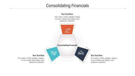 Consolidating financials ppt powerpoint presentation pictures styles cpb