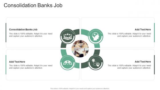 Consolidation Banks Job In Powerpoint And Google Slides Cpb