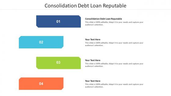 Consolidation debt loan reputable ppt powerpoint presentation slides graphics design cpb