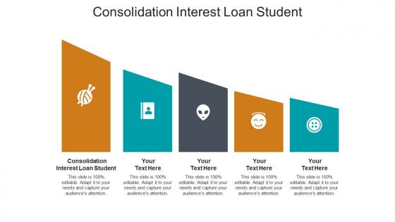 Consolidation interest loan student ppt powerpoint presentation summary design inspiration cpb