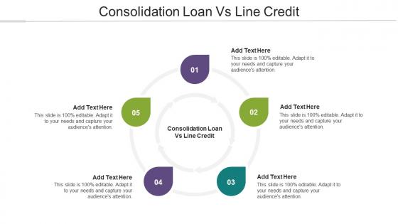 Consolidation Loan Vs Line Credit Ppt Powerpoint Presentation Icon Graphic Images Cpb