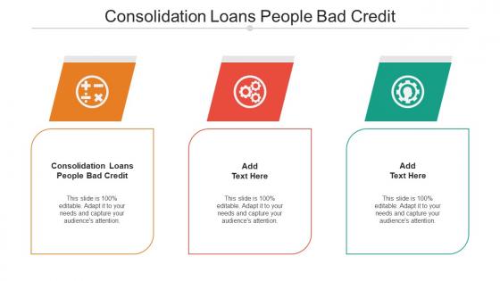 Consolidation Loans People Bad Credit Ppt Powerpoint Presentation Portfolio Icon Cpb
