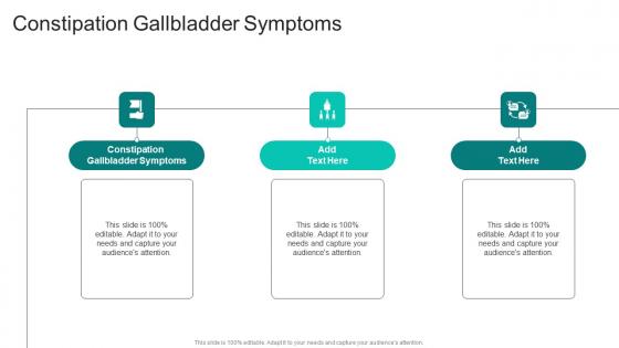 Constipation Gallbladder Symptoms In Powerpoint And Google Slides Cpb
