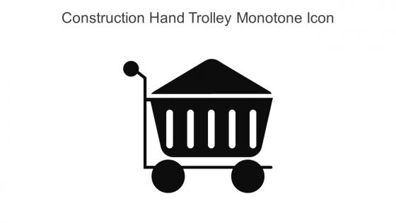 Construction Hand Trolley Monotone Icon In Powerpoint Pptx Png And Editable Eps Format