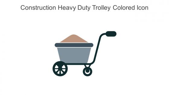 Construction Heavy Duty Trolley Colored Icon In Powerpoint Pptx Png And Editable Eps Format