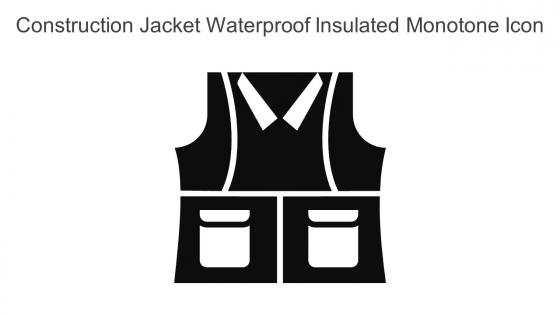 Construction Jacket Waterproof Insulated Monotone Icon In Powerpoint Pptx Png And Editable Eps Format