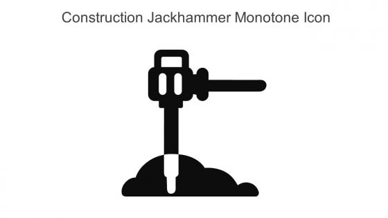 Construction Jackhammer Monotone Icon In Powerpoint Pptx Png And Editable Eps Format