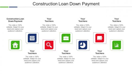 Construction Loan Down Payment Ppt Powerpoint Presentation Infographics Graphics Template Cpb