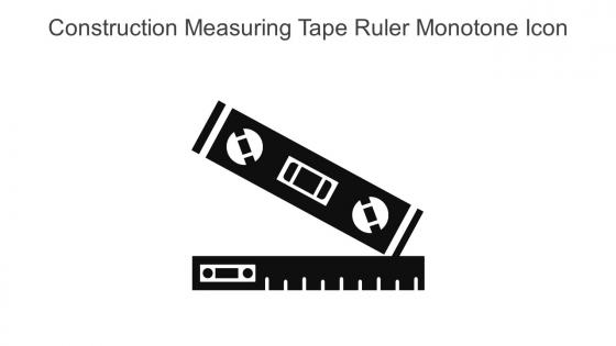 Construction Measuring Tape Ruler Monotone Icon In Powerpoint Pptx Png And Editable Eps Format