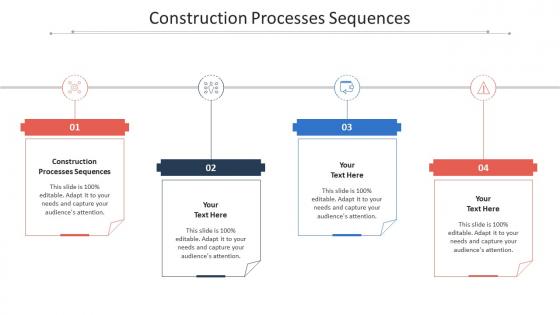 Construction processes sequences ppt powerpoint presentation icon graphics cpb