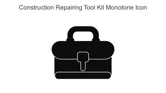 Construction Repairing Tool Kit Monotone Icon In Powerpoint Pptx Png And Editable Eps Format