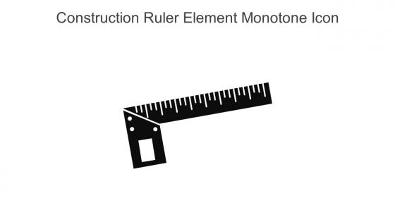 Construction Ruler Element Monotone Icon In Powerpoint Pptx Png And Editable Eps Format