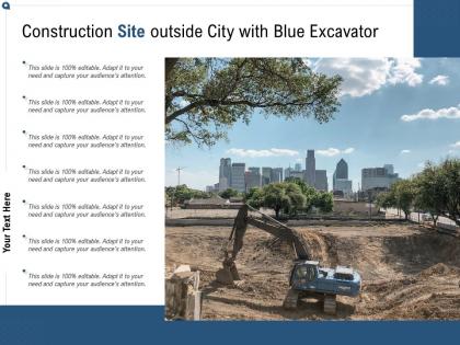 Construction site outside city with blue excavator