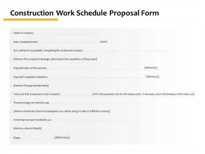 Construction work schedule proposal form ppt powerpoint presentation slideshow