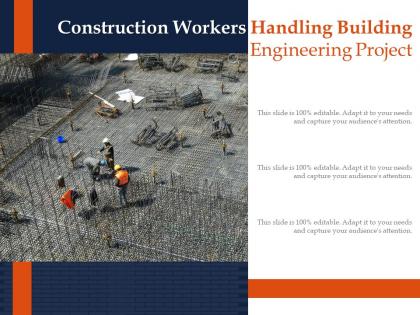 Construction workers handling building engineering project