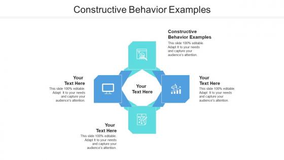 Constructive behavior examples ppt powerpoint presentation outline pictures cpb
