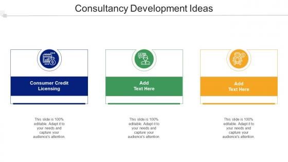 Consultancy Development Ideas In Powerpoint And Google Slides Cpb