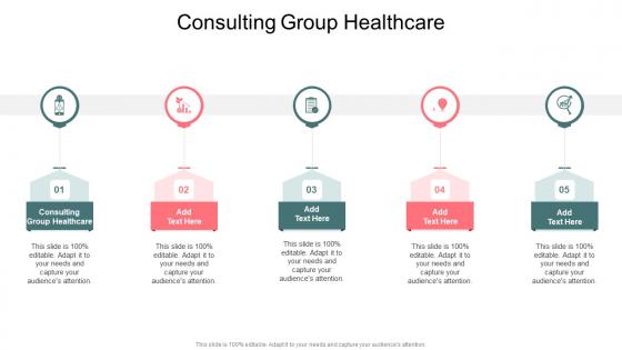 Consulting Group Healthcare In Powerpoint And Google Slides Cpb