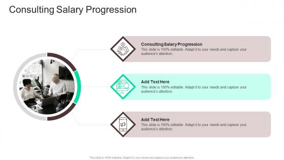 Consulting Salary Progression In Powerpoint And Google Slides Cpb