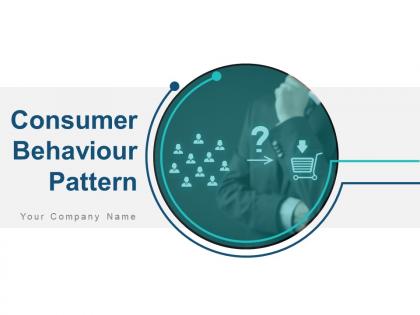 Consumer behaviour pattern powerpoint presentation slides