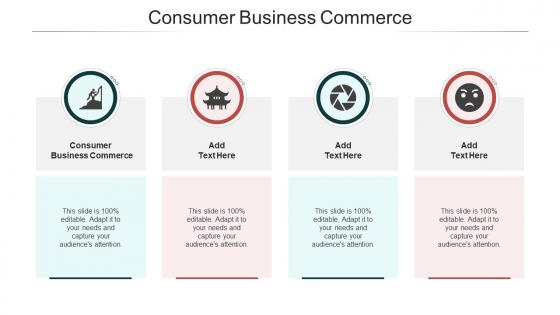 Consumer Business Commerce In Powerpoint And Google Slides Cpb