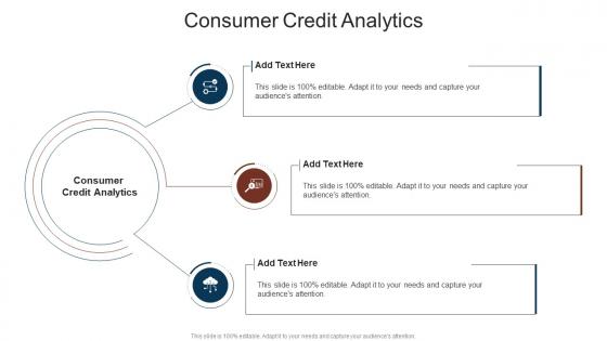 Consumer Credit Analytics In Powerpoint And Google Slides Cpb