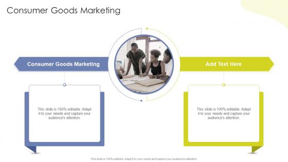 Consumer Goods Marketing In Powerpoint And Google Slides Cpb