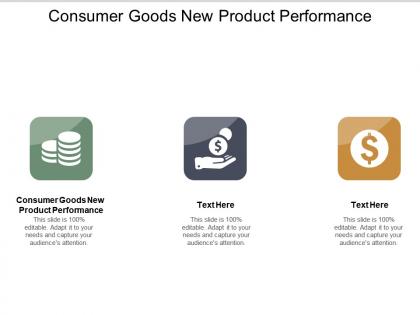 Consumer goods new product performance ppt powerpoint presentation professional structure cpb