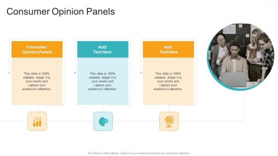 Consumer Opinion Panels In Powerpoint And Google Slides Cpb