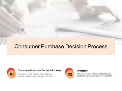 Consumer purchase decision process ppt powerpoint presentation graphic cpb