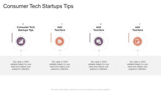Consumer Tech Startups Tips In Powerpoint And Google Slides Cpb