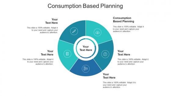 Consumption based planning ppt powerpoint presentation file deck cpb