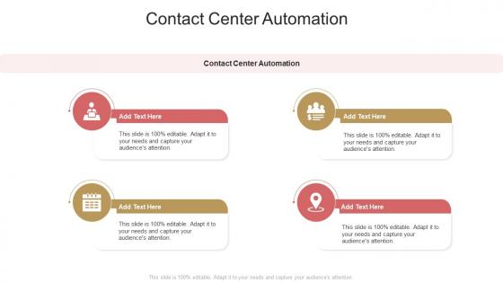 Contact Center Automation In Powerpoint And Google Slides Cpb