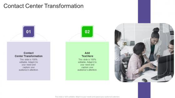 Contact Center Transformation In Powerpoint And Google Slides Cpb