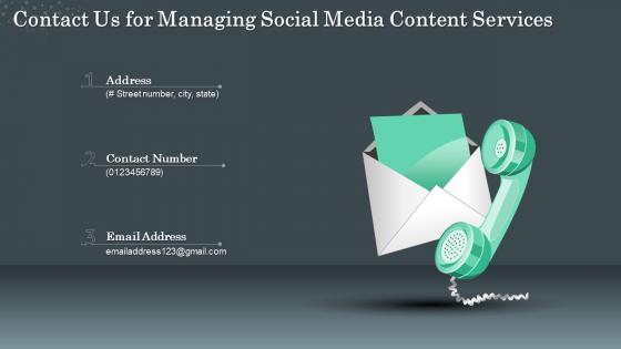 Contact us for managing social media content services ppt slides styles