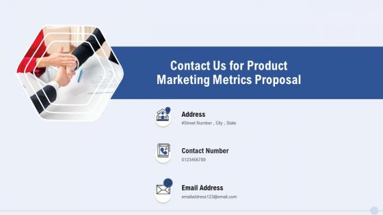 Contact us for product marketing metrics proposal ppt slides gallery