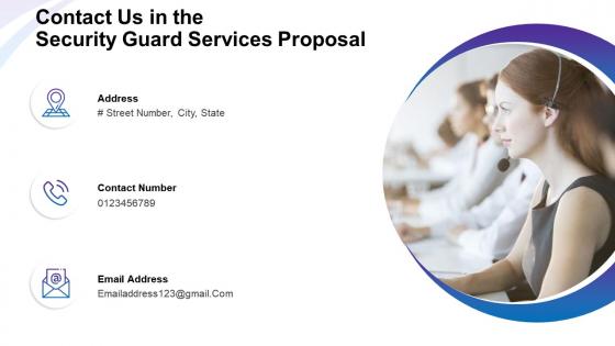 Contact us in the security guard services proposal ppt slides model