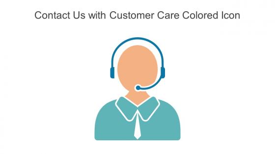 Contact Us With Customer Care Colored Icon Powerpoint Pptx Png And Editable Eps Format
