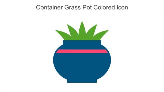 Container Grass Pot Colored Icon In Powerpoint Pptx Png And Editable Eps Format