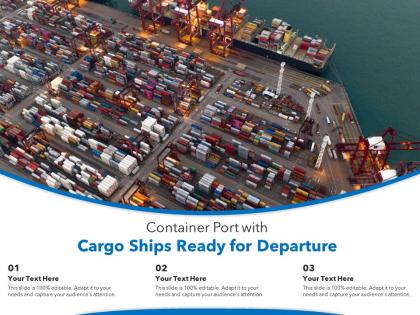 Container port with cargo ships ready for departure