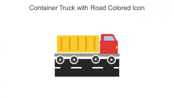 Container Truck With Road Colored Icon In Powerpoint Pptx Png And Editable Eps Format