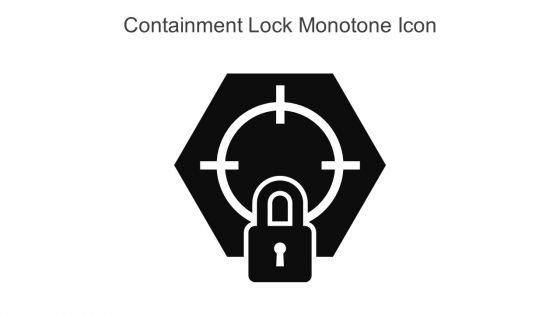 Containment Lock Monotone Icon In Powerpoint Pptx Png And Editable Eps Format