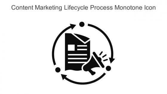 Content Marketing Lifecycle Process Monotone Icon In Powerpoint Pptx Png And Editable Eps Format