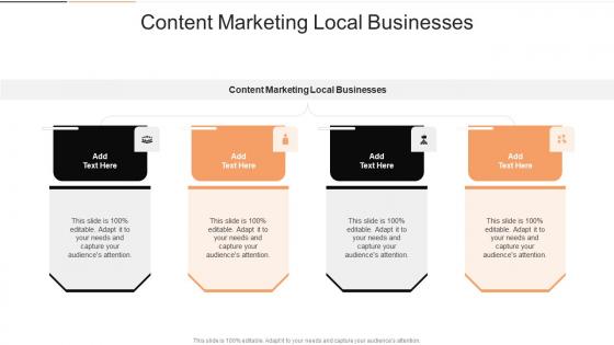 Content Marketing Local Businesses In Powerpoint And Google Slides Cpb