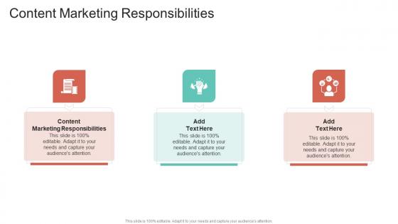 Content Marketing Responsibilities In Powerpoint And Google Slides Cpb