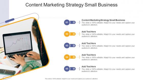 Content Marketing Strategy Small Business In Powerpoint And Google Slides Cpb