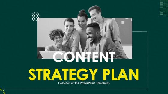 Content Strategy Plan Powerpoint Ppt Template Bundles